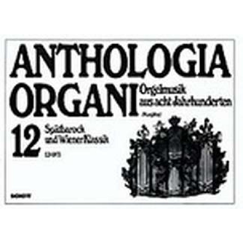 Anthologia organi 12 - Spätbarock + wie