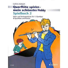 Querflöte spielen mein schönstes Hobby | Spielbuch 2