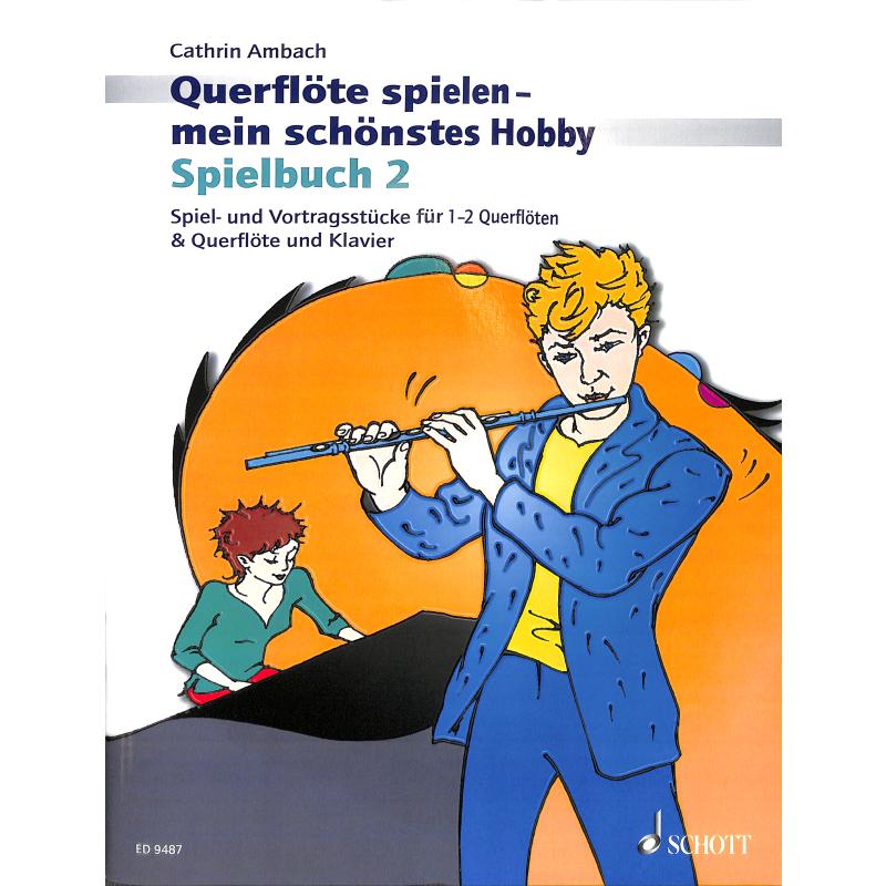 Querflöte spielen mein schönstes Hobby | Spielbuch 2