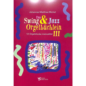 Swing + Jazz Orgelbüchlein 3