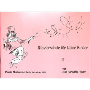 Klavierschule für kleine Kinder 1