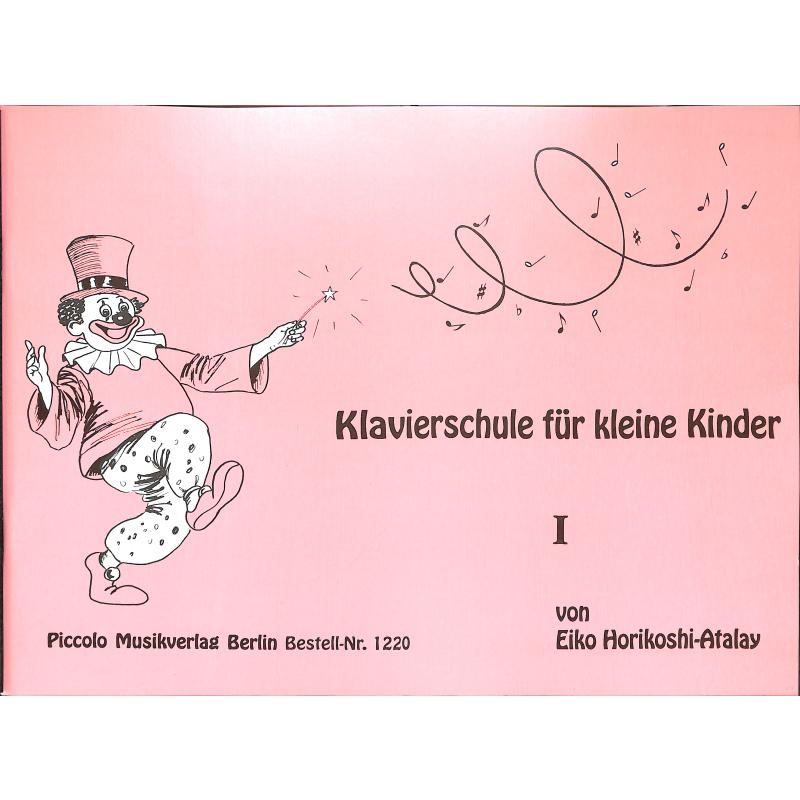 Klavierschule für kleine Kinder 1