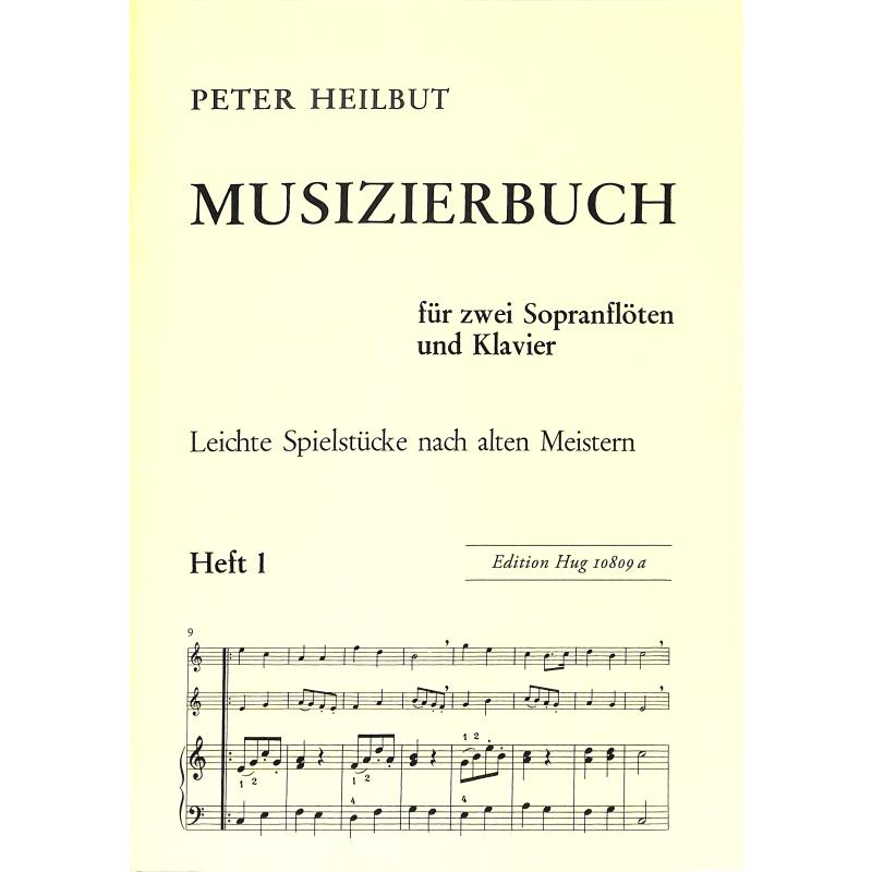 Musizierbuch 1 - leichte Spielstücke nach alten Meistern