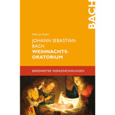Johann Sebastian Bach Weihnachtsoratorium