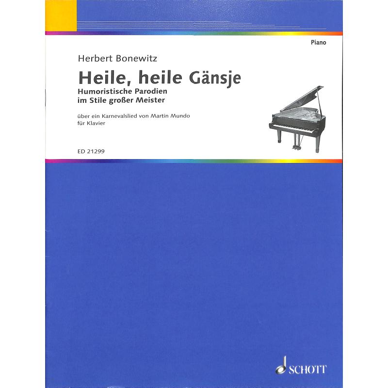 Heile heile Gänsje | Humoristische Parodien im Stile grosser