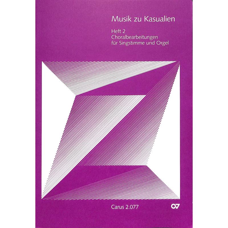 Musik zu Kasualien 2 - Choralbearbeitungen