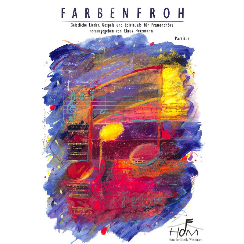 Farbenfroh - geistliche Lieder für die verschiedenen Anlässe