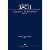 Kantate 106 Gottes Zeit ist die allerbeste Zeit BWV 106