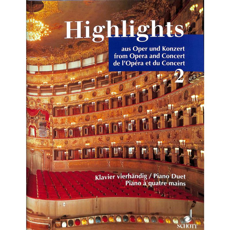 Highlights aus Oper + Konzert 2