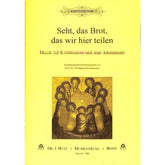 Seht das Brot das wir hier teilen