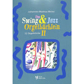 Swing + Jazz Orgelbüchlein 2