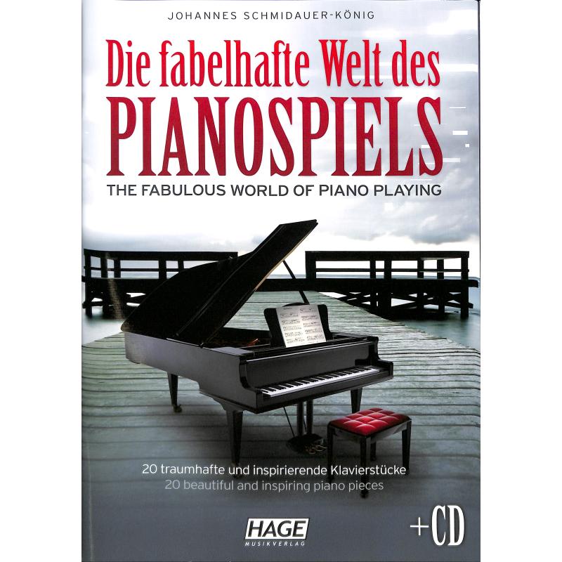 Die fabelhafte Welt des Pianospiels