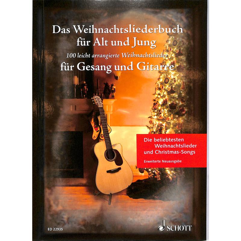 Das Weihnachtsliederbuch für Alt und Jung