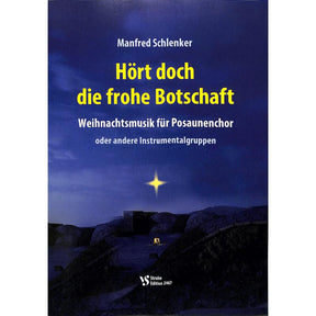 Hört doch die frohe Botschaft | Weihnachtsmusik für Posaunen