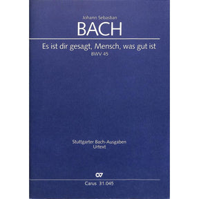 Kantate 45 es ist dir gesagt Mensch was gut ist BWV 45