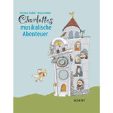 CHARLOTTES MUSIKALISCHE ABENTEUER 1