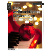 Mein weihnachtliches Klavieralbum