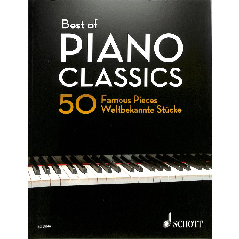 Best of piano classics | 50 weltbekannte Stücke