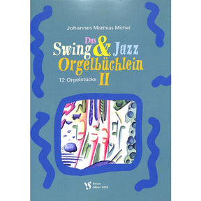Swing + Jazz Orgelbüchlein 2