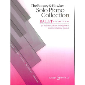 The Boosey + Hawkes solo piano collection - ballet + other d
