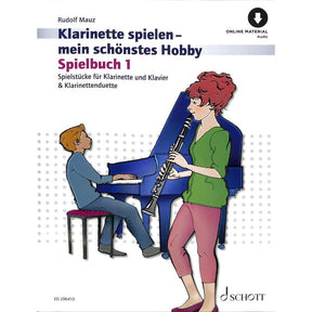 Klarinette spielen mein schönstes Hobby 1 - Spielbuch