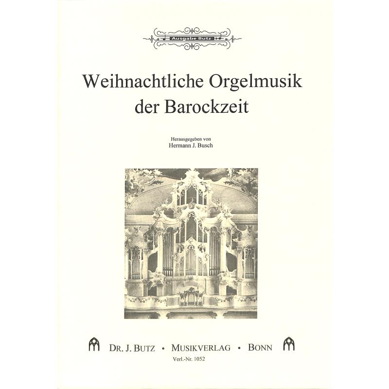 Weihnachtliche Orgelmusik der Barockzeit