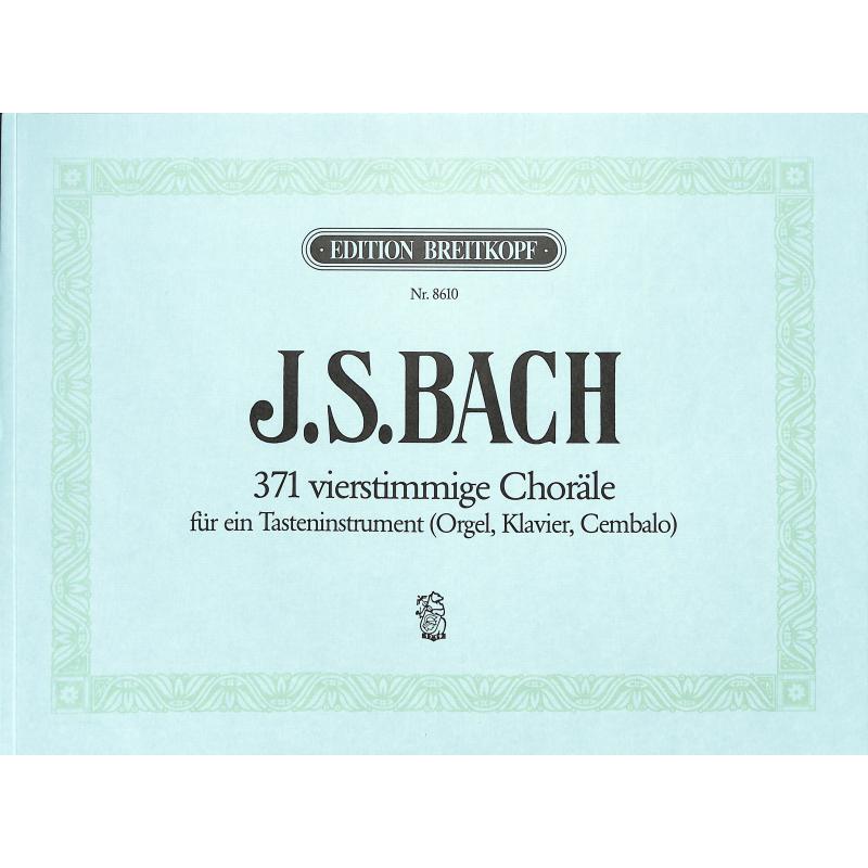 371 vierstimmige Choralgesänge