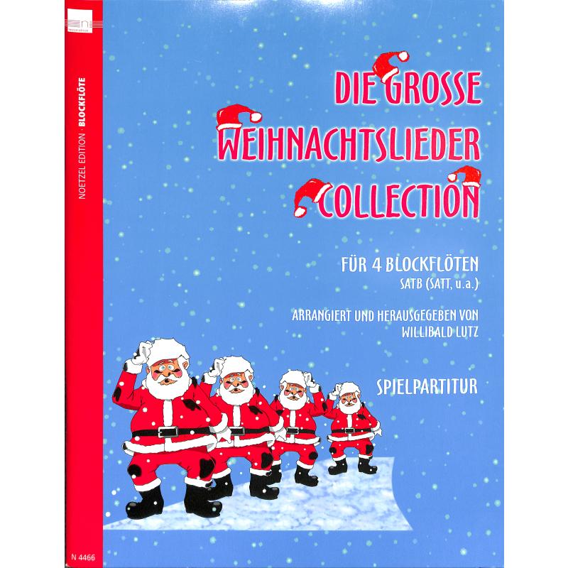 Die grosse Weihnachtslieder Collection