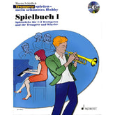 Trompete spielen mein schönstes Hobby 1 - Spielbuch