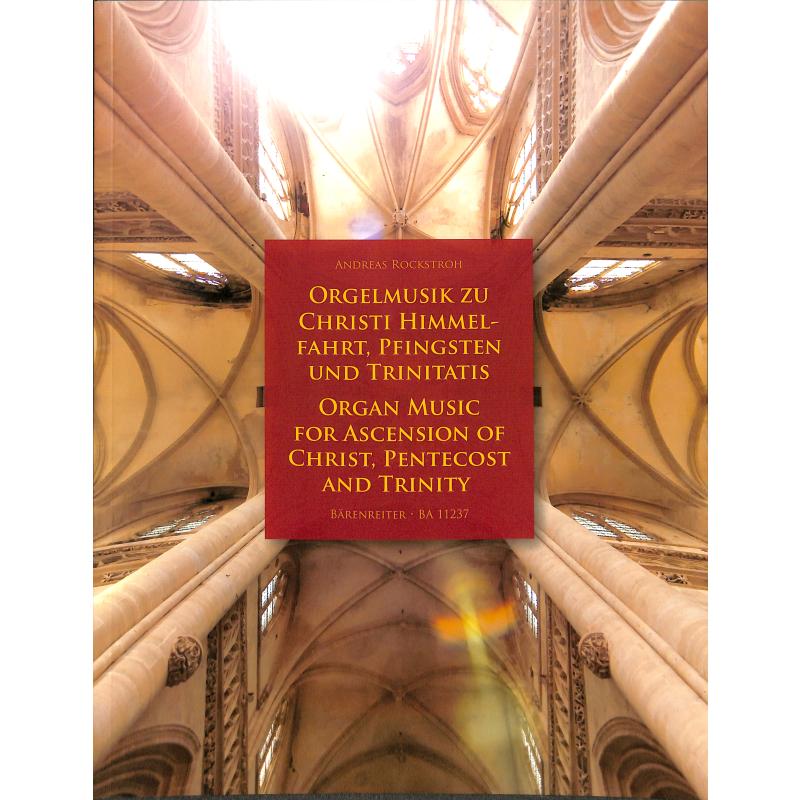 Orgelmusik zu Christi Himmelfahrt Pfingsten und Trinitatis