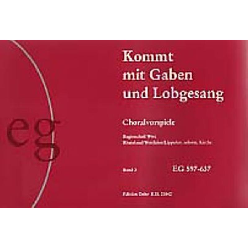 Kommt mit Gaben und Lobgesang 2