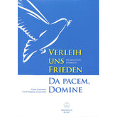 Verleih uns Frieden | Da pacem domine