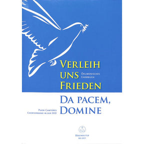 Verleih uns Frieden | Da pacem domine