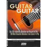 Guitar Guitar - Die 100 schoensten Melodien von Klassik bis