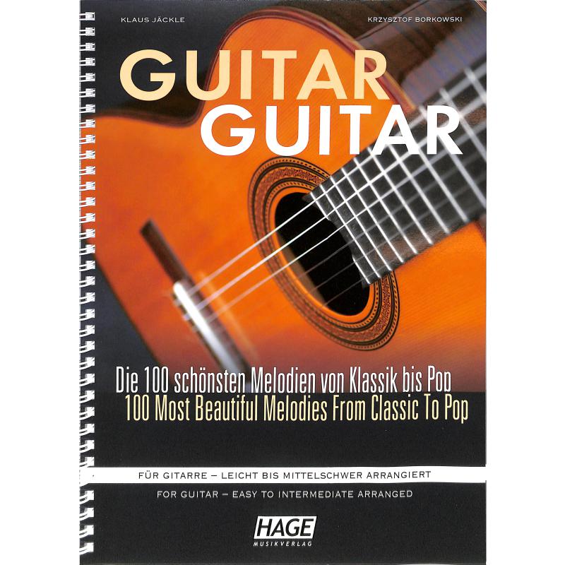 Guitar Guitar - Die 100 schoensten Melodien von Klassik bis
