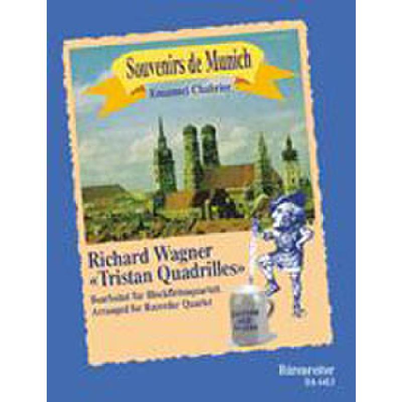 Souvenir de Munich Tristan Quadrille