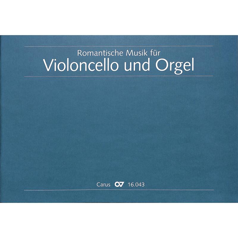 Romantische Musik für Violoncello und Orgel