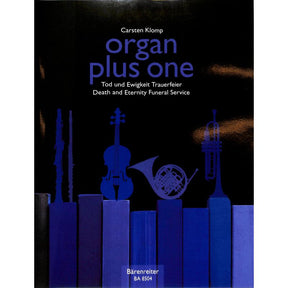 Organ plus one - Tod und Ewigkeit / Trauerfeier