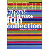 More ultimate fun collection | Organ pieces to raise the roo