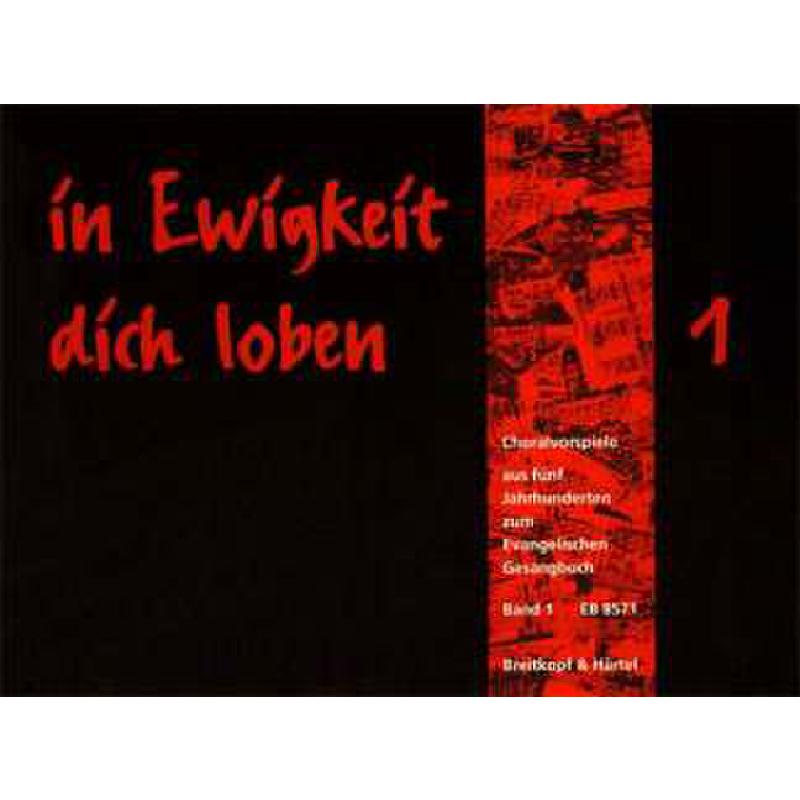 In Ewigkeit dich loben 1 - Choralvorspiele