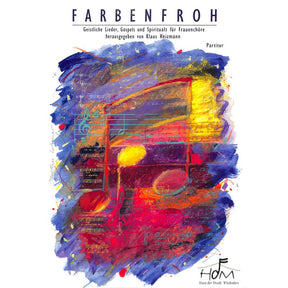 Farbenfroh - geistliche Lieder für die verschiedenen Anlässe
