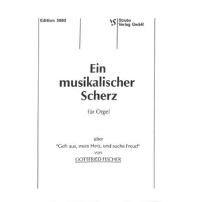 Geh aus mein Herz und suche Freud - ein musikalischer Scherz