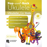 Ukulele für Kids (Pop + Rock Ukulele, Band 4)