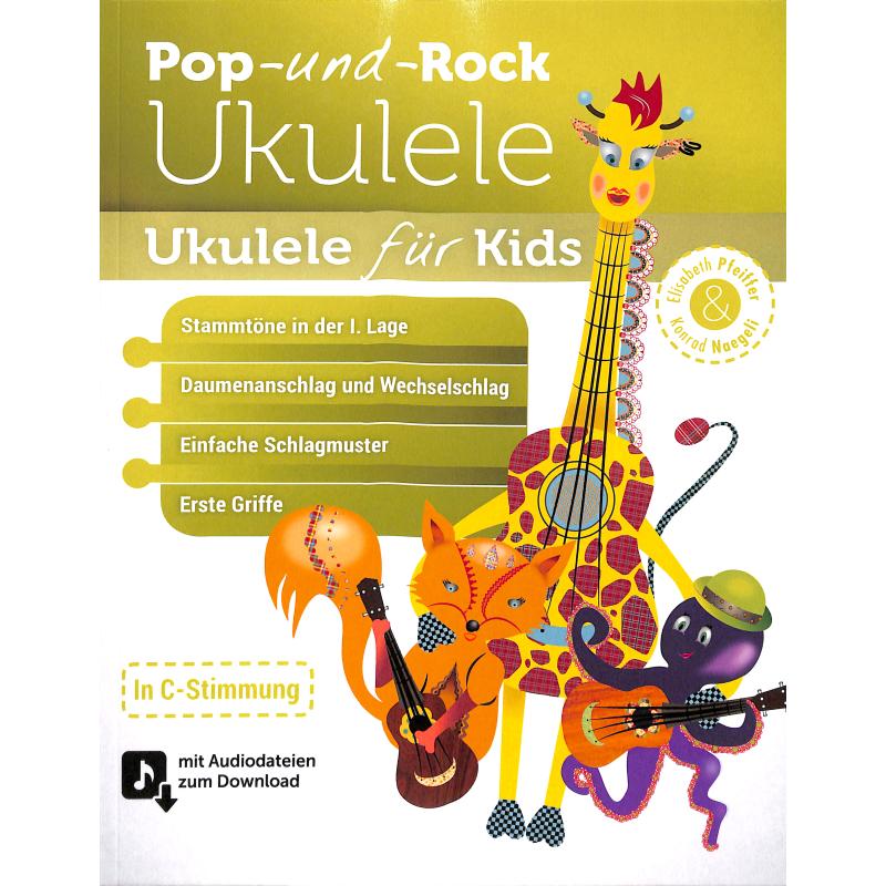 Ukulele für Kids (Pop + Rock Ukulele, Band 4)