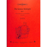 Die heitere Königin