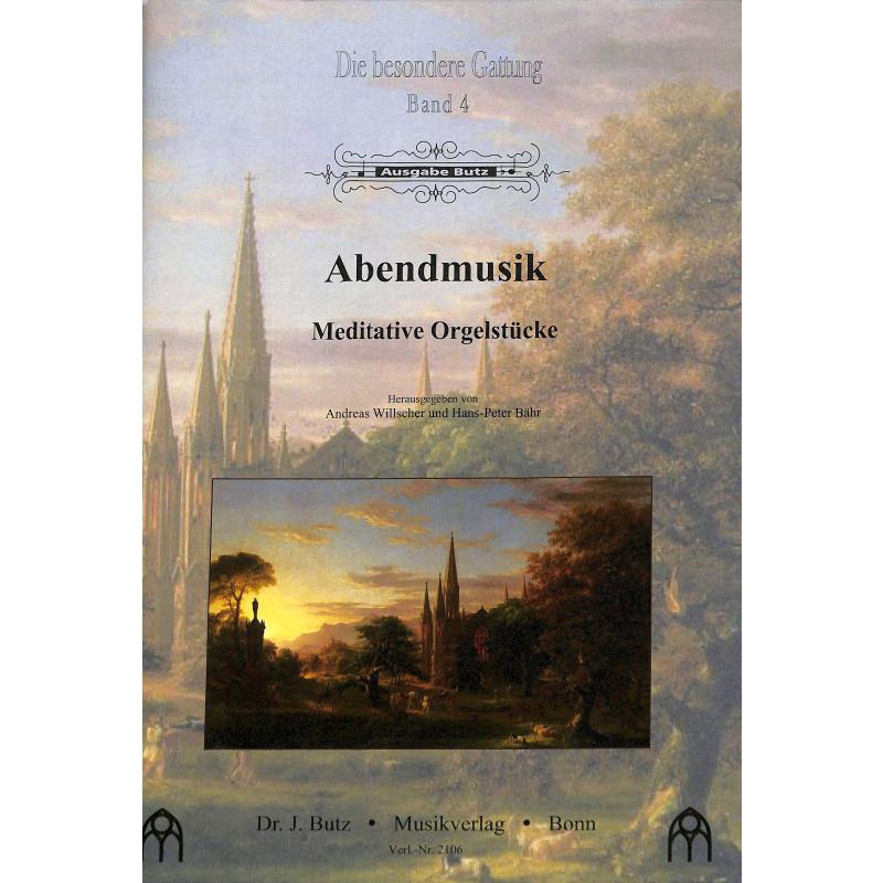 Abendmusik - meditative Orgelstücke