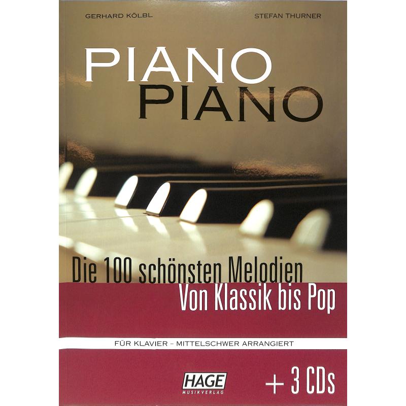Piano piano - die 100 schönsten Melodien von Klassik bis Pop