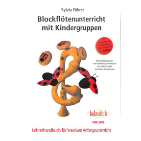 Blockflötenunterricht mit Kindergruppen | Lehrerhandbuch für