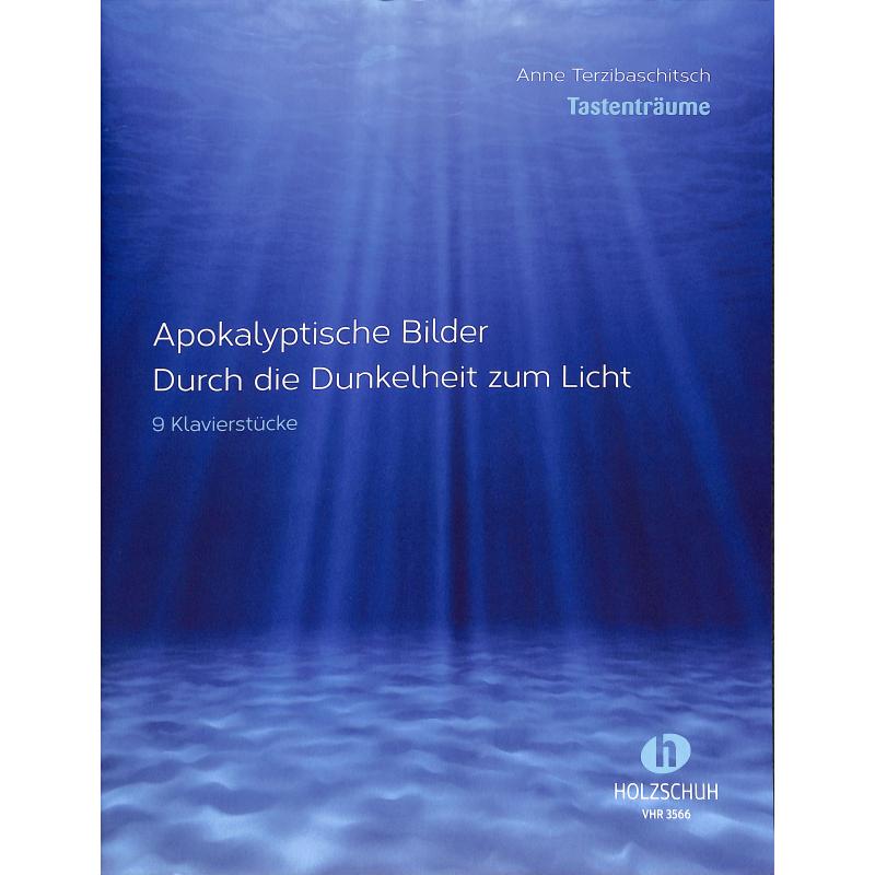 Apokalyptische Bilder | Durch die Dunkelheit zum Licht