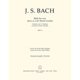 Kantate 6 bleib bei uns denn es will Abend werden BWV 6
